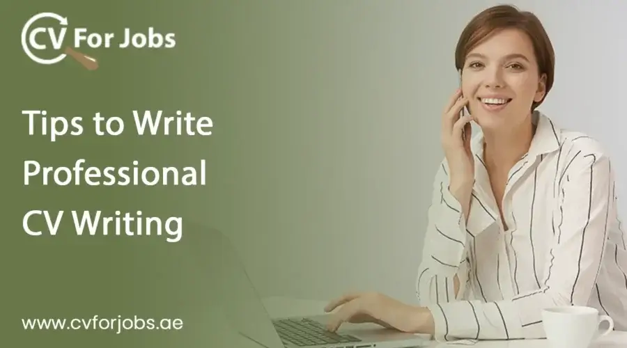 Tips to Write Professional CV Writing