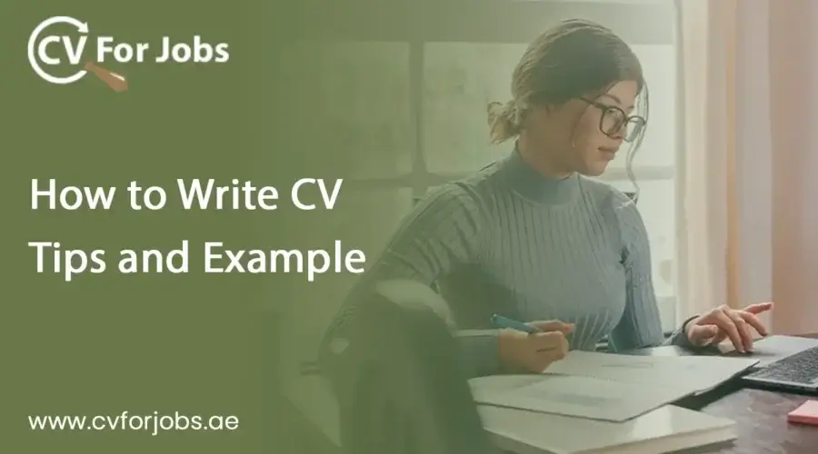 How to Write CV Tips and Example