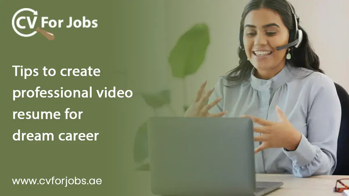 Tips to create professional video resume for dream career