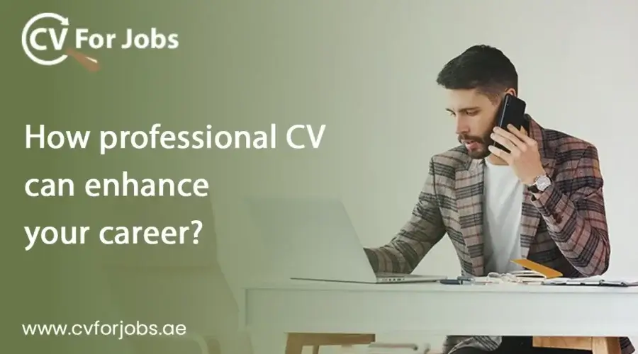 How professional CV can enhance your career