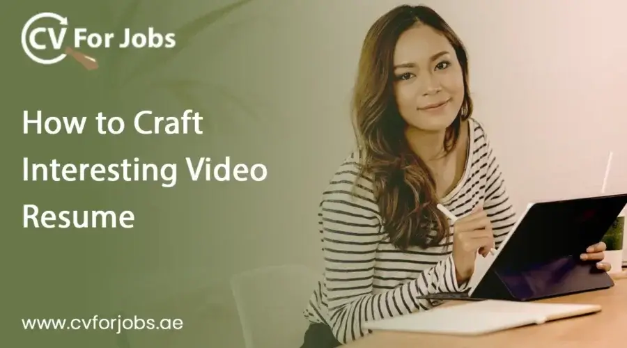 How to Craft Interesting Video Resume