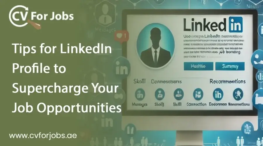 Tips for LinkedIn Profile to Supercharge Your Job Opportunities