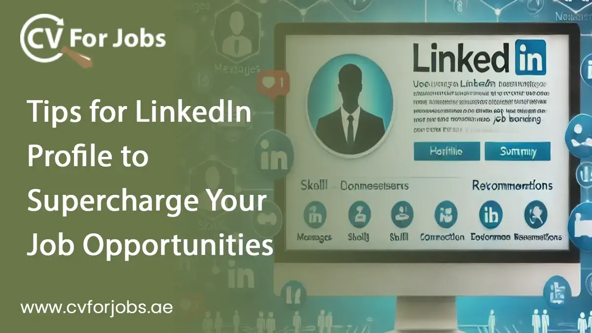 Tips for LinkedIn Profile to Supercharge Your Job Opportunities