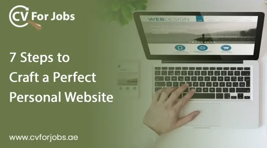 7 Steps to Craft a Perfect Personal Website