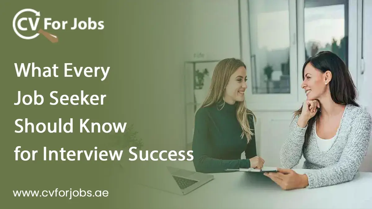 What Every Job Seeker Should Know for Interview Success