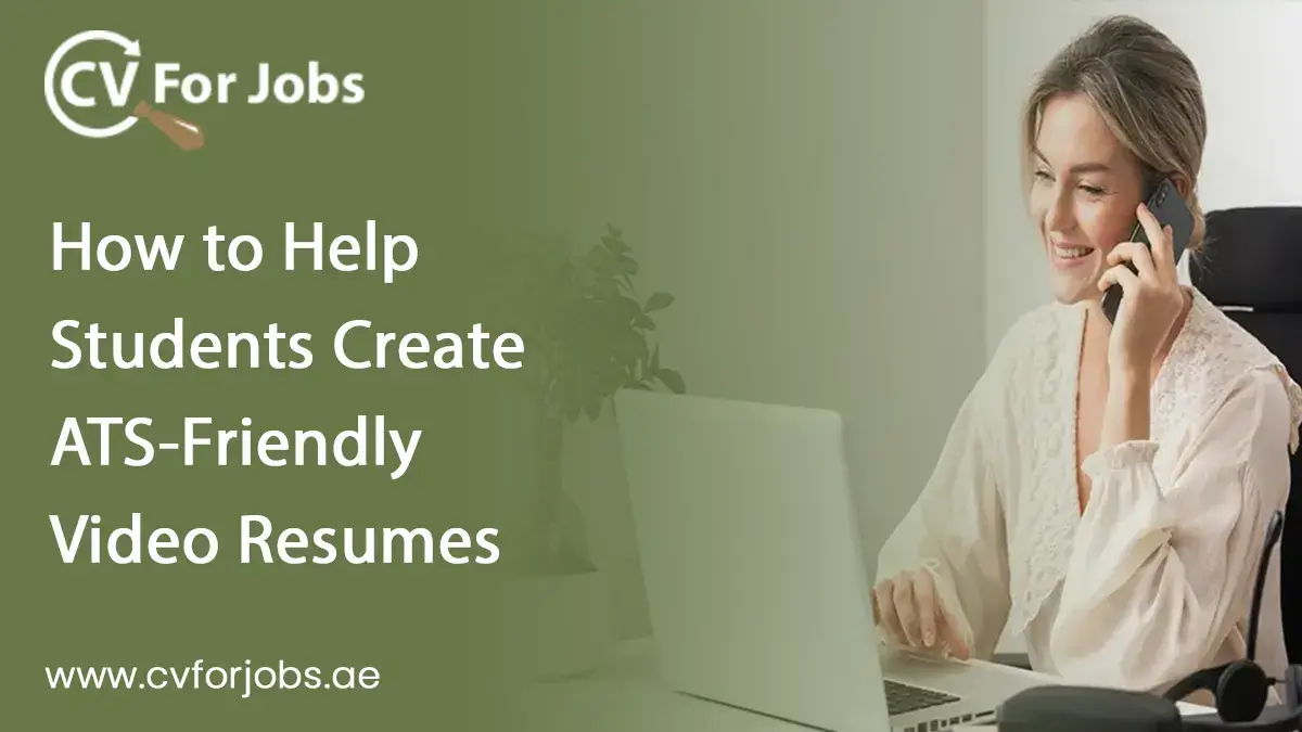 How to Help Students Create ATS-Friendly Video Resumes