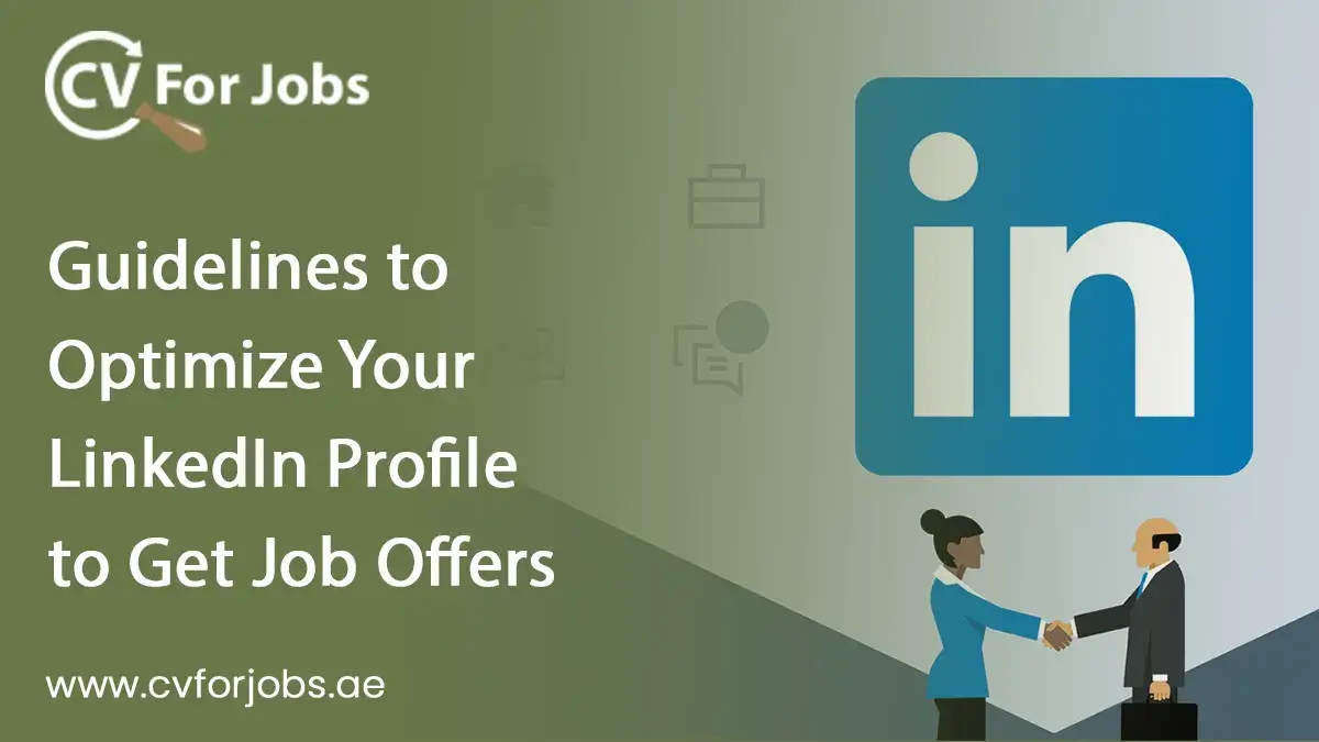 Guidelines to Optimize Your LinkedIn Profile to Get Job Offers